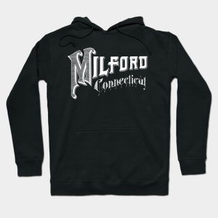 Vintage Milford, CT Hoodie